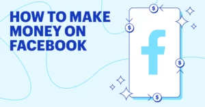 How to Make Money on Facebook